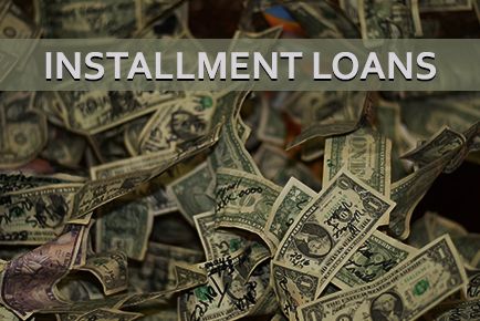 Installment Loans